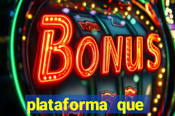 plataforma que est谩 pagando agora