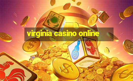 virginia casino online