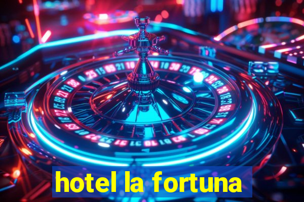 hotel la fortuna