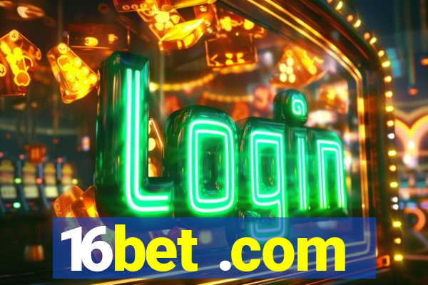 16bet .com