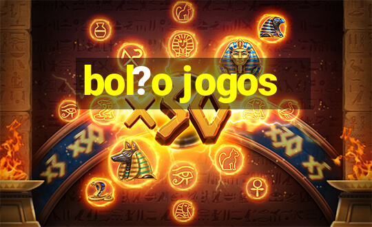 bol?o jogos