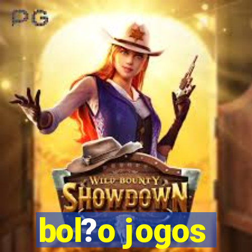 bol?o jogos