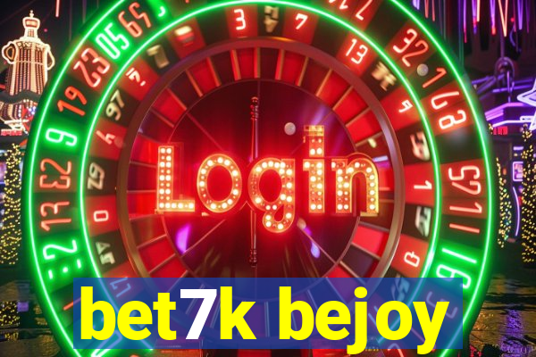 bet7k bejoy