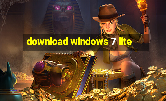 download windows 7 lite