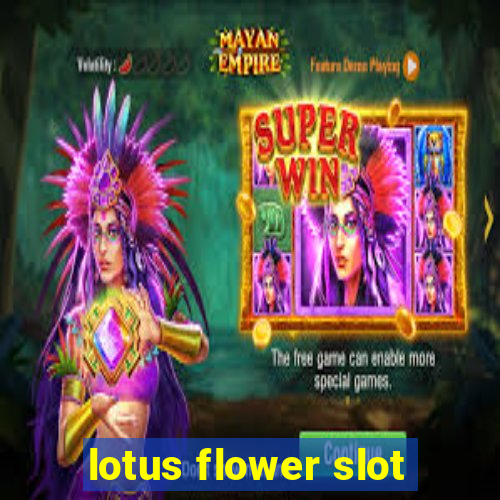 lotus flower slot