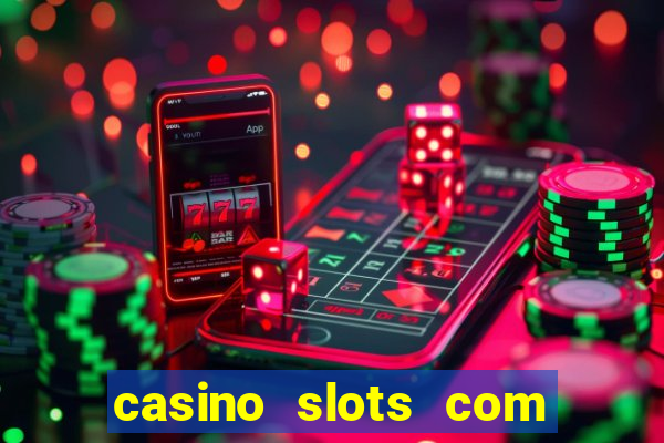 casino slots com bonus de cadastro