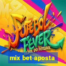 mix bet aposta