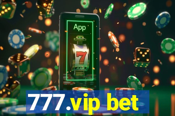 777.vip bet