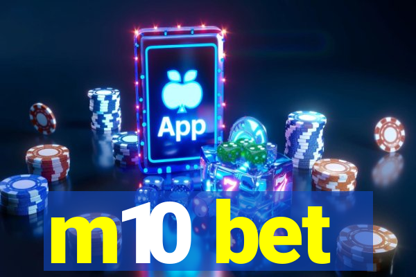 m10 bet