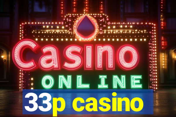 33p casino