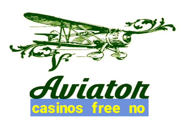 casinos free no deposit bonus