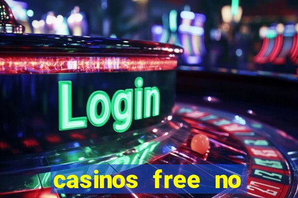 casinos free no deposit bonus