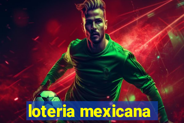 loteria mexicana