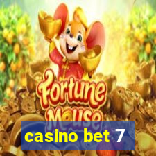 casino bet 7