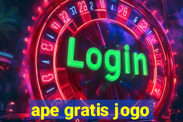 ape gratis jogo