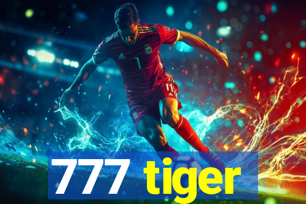 777 tiger