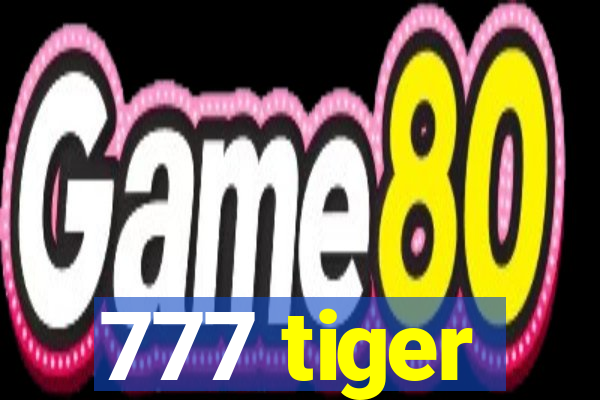 777 tiger