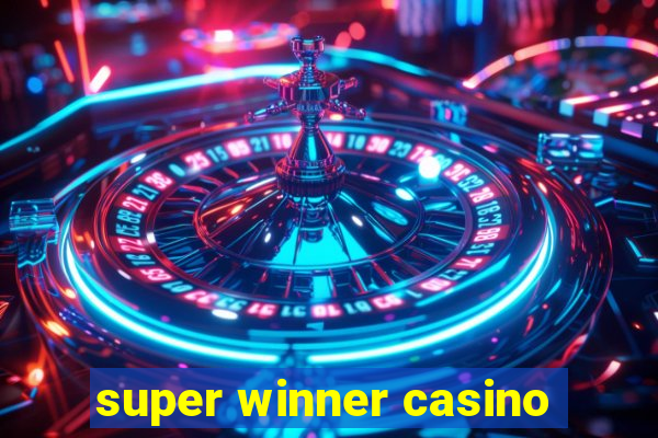 super winner casino