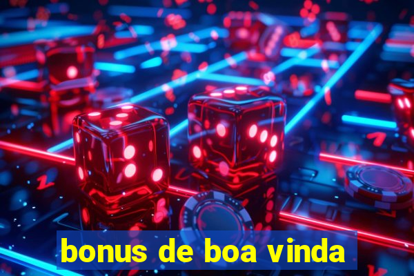 bonus de boa vinda