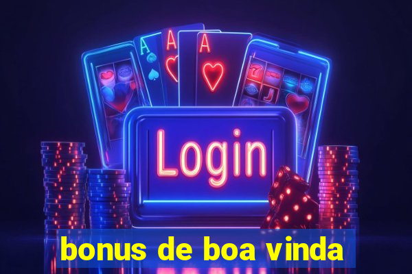 bonus de boa vinda