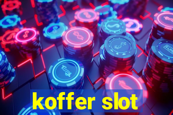 koffer slot