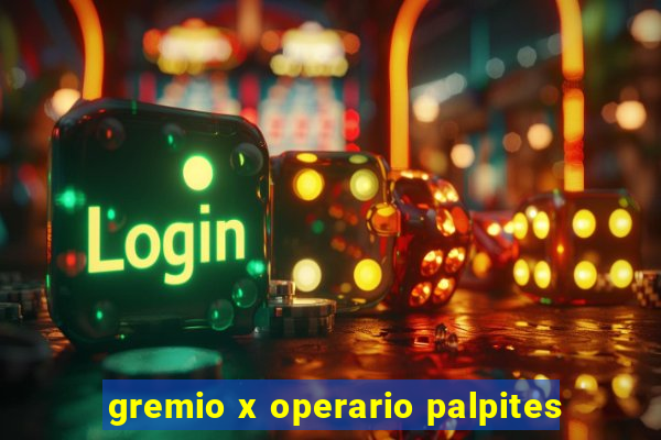 gremio x operario palpites