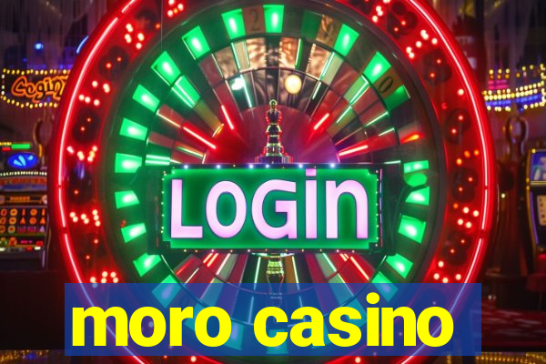 moro casino