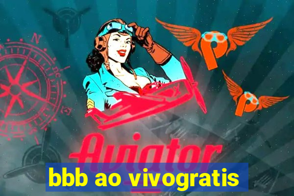 bbb ao vivogratis