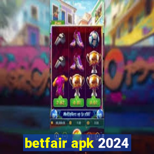 betfair apk 2024