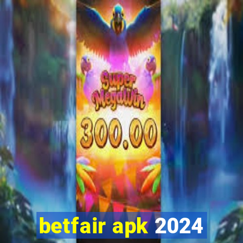 betfair apk 2024