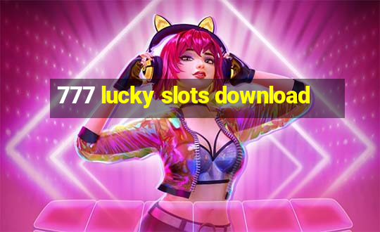 777 lucky slots download