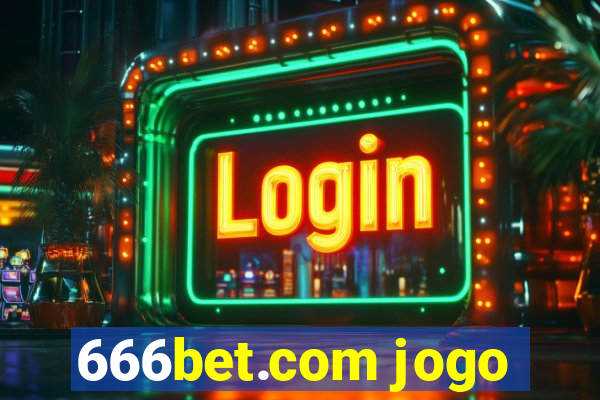 666bet.com jogo