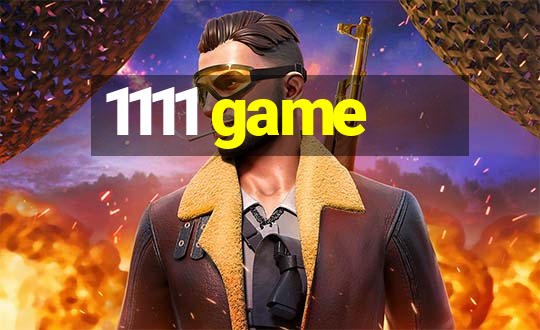 1111 game