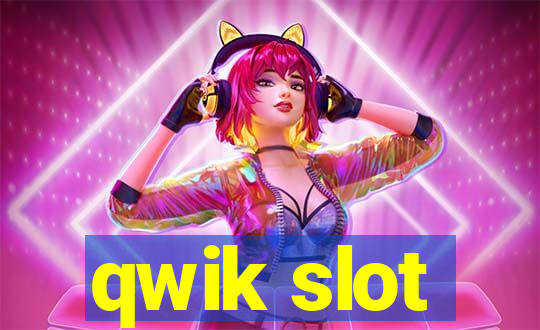 qwik slot