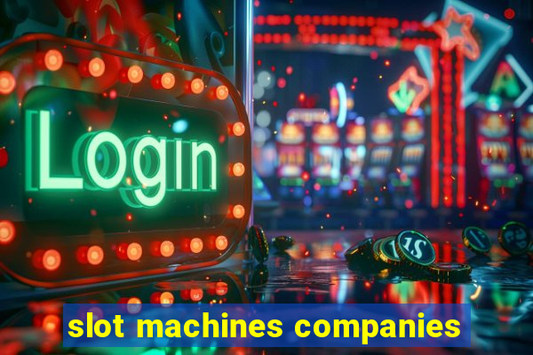 slot machines companies