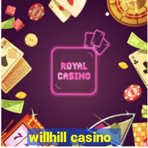 willhill casino