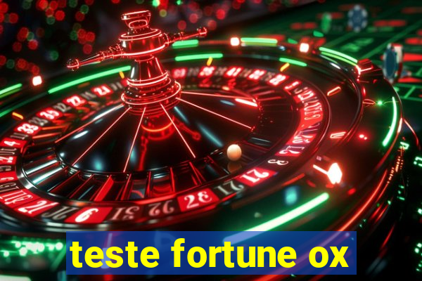 teste fortune ox