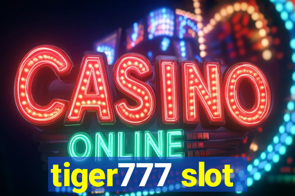 tiger777 slot