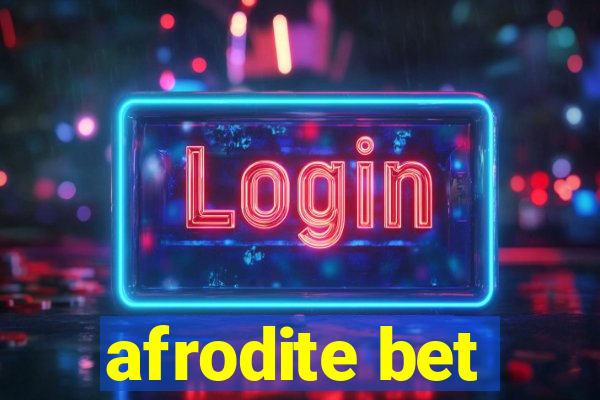 afrodite bet