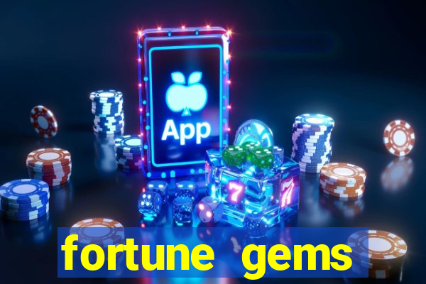 fortune gems slot-tada jogos