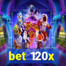 bet 120x