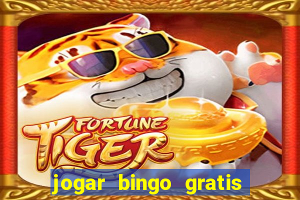 jogar bingo gratis no lotoplay