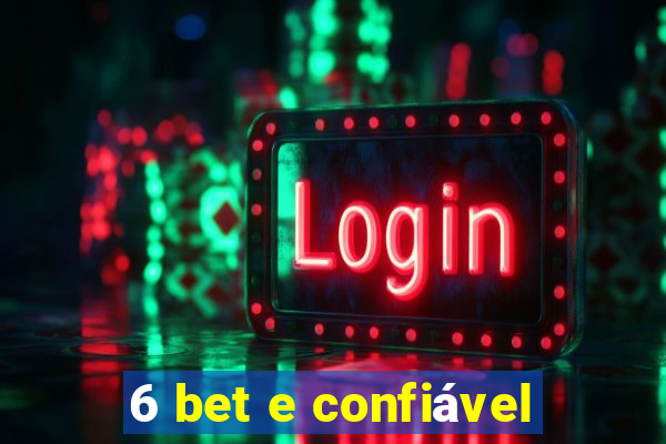 6 bet e confiável