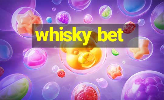 whisky bet