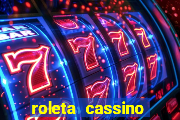 roleta cassino online gratis