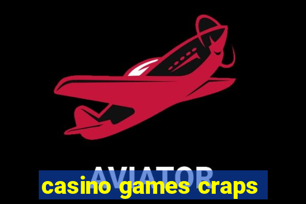 casino games craps