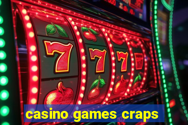 casino games craps