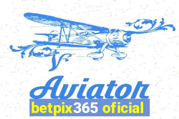 betpix365 oficial