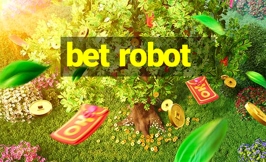 bet robot