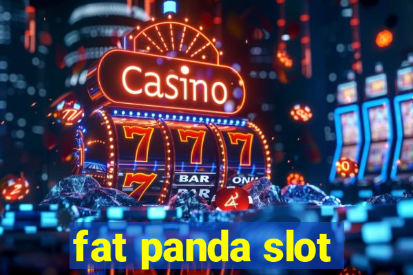 fat panda slot